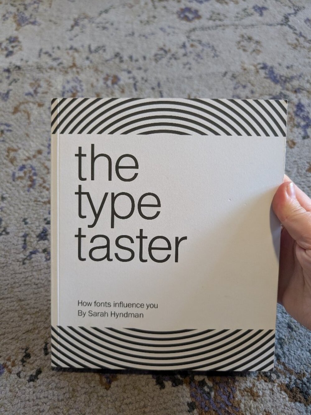 The Type Taster: How Fonts Influence You by Hyndman, Sarah Paperback / softback